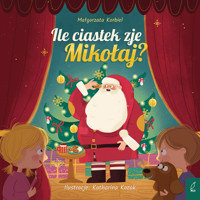 Ile ciastek zje Mikołaj? - Małgorzata Korbiel - książka