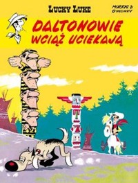 Lucky Luke Daltonowie wciąż uciekają -  - książka