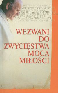Wezwani do zwycięstwa mocą miłości -  - książka