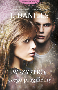 Wszystko, czego pragniemy - Daniels J - ebook + audiobook + książka