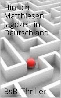 Jagdzeit in Deutschland - Hinrich Matthiesen - ebook