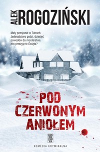 Pod Czerwonym Aniołem - Alek Rogoziński - ebook + audiobook + książka