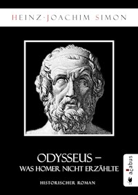 Odysseus. Was Homer nicht erzählte - Heinz-Joachim Simon - ebook