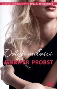 Dotyk miłości - Jennifer Probst - ebook + książka