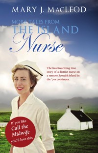 More Tales From The Island Nurse - Mary J MacLeod - ebook