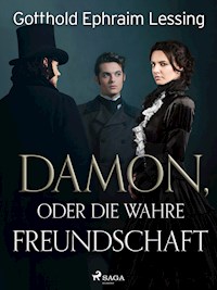 Damon, oder die wahre Freundschaft - Gotthold Ephraim Lessing - ebook