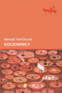 Koczownicy - Nenad Veličković - ebook