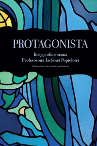 Protagonista Księga ofiarowana Profesorowi Jackowi Popielowi -  - książka
