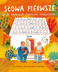 Słowa pierwsze - Mikołajewski Jarosław, Bralczyk Jerzy - książka