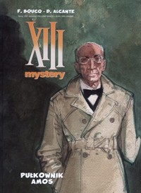 XIII Mystery. Tom 4. Pułkownik Amos - Berengere Marquebreucq, Francois Boucq - książka