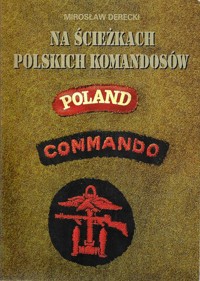 Na ścieżkach polskich komandosów - Mirosław Derecki - ebook