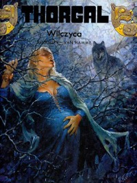 Thorgal Wilczyca Tom 16 - Rosiński Grzegorz, Hamme Jean - książka