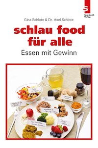 schlau food für alle - Gina Schlote - ebook