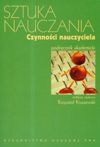 Sztuka nauczania Czynności nauczyciela -  - książka