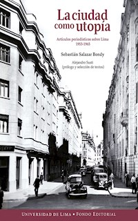 La ciudad como utopía - Sebastián Salazar Bondy - ebook