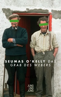 Das Grab des Webers - Seumus O'Kelly - ebook