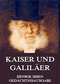 Kaiser und Galiläer - Henrik Ibsen - ebook