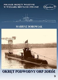 Okręt podwodny ORP Sokół - Borowiak Mariusz - książka