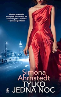 Tylko jedna noc - Simona Ahrnstedt - książka