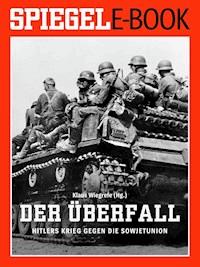 Der Überfall - Hitlers Krieg gegen die Sowjetunion -  - ebook