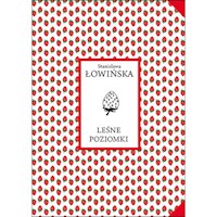 Leśne poziomki - Łowińska Stanisława - książka