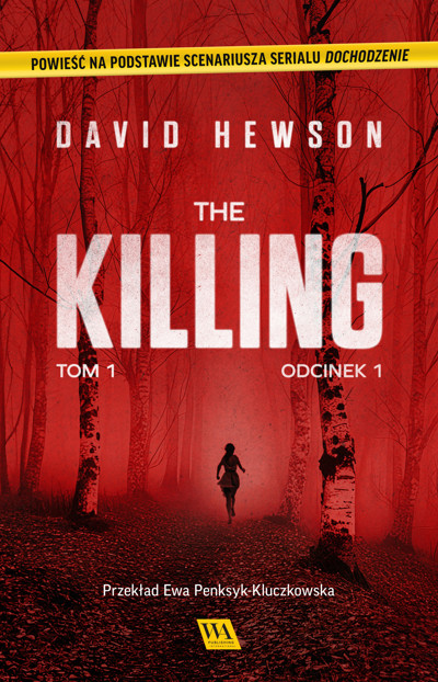 Okładka książki The Killing. Tom 1. Odcinek 1