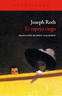 El espejo ciego - Joseph Roth - ebook