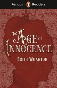 Penguin Readers Level 4: The Age of Innocente - Edith Wharton - książka