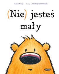 (Nie) jesteś mały - Anna Kang - książka