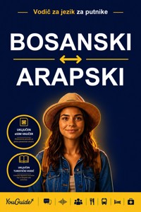 The Language Guide for Travelers - Bosnian to Arabic - YouGuide - ebook