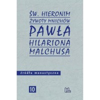 Żywoty mnichów Pawła Hilariona Malchusa - Św. Hieronim ze Strydonu - książka