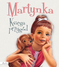 Martynka. Księga przygód - Gilbert Delahaye - książka