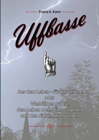 Uffbasse! - Franz K. Kern - ebook
