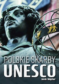 Polskie skarby UNESCO - Majcher Jarek - książka