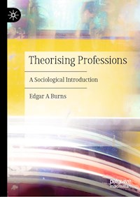 Theorising Professions - Edgar A Burns - ebook