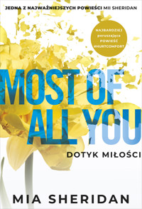 Most of All You. Dotyk miłości - Mia Sheridan - ebook