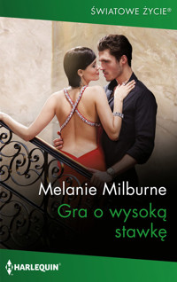 Gra o wysoką stawkę - Melanie Milburne - ebook
