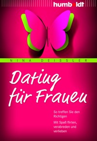 Dating für Frauen - Nina Deißler - ebook