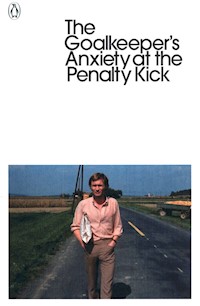 The Goalkeeper's Anxiety at the Penalty Kick - Peter Handke - książka