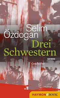 Drei Schwestern - Selim Özdogan - ebook
