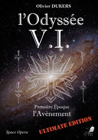 L'Odyssée V.I. - Tome 1 - Olivier Dukers - ebook