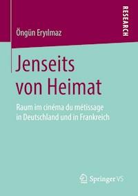 Jenseits von Heimat - Öngün Eryılmaz - ebook