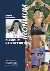 Ironmum - Karine Fragnière - ebook