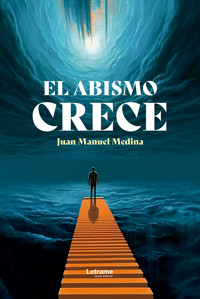 El abismo crece - Juan Manuel Medina - ebook
