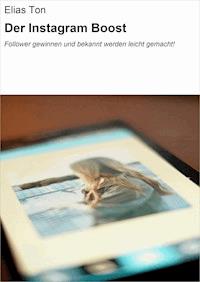 Der Instagram Boost - Elias Ton - ebook