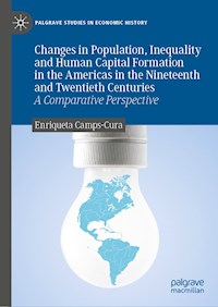 Changes in Population, Inequality and Human Capital Formation in the Americas in the Nineteenth and Twentieth Centuries - Enriqueta Camps-Cura - ebook