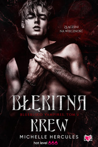 Błękitna krew. Blueblood Vampires. Tom 2 - Hercules Michelle - ebook + audiobook