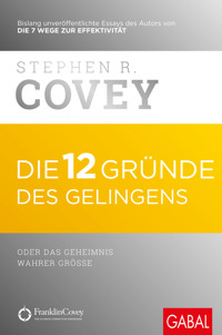 Die 12 Gründe des Gelingens - Stephen R. Covey - ebook