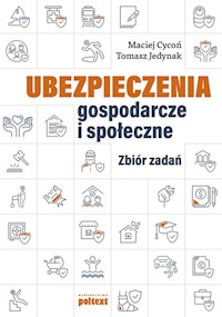 Ubezpieczenia gospodarcze i społeczne - Cycoń Maciej,Jedynak Tomasz - książka