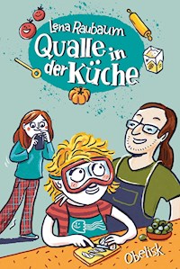 Qualle in der Küche - Lena Raubaum - ebook